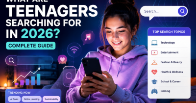 What Teens Are Googling in 2026